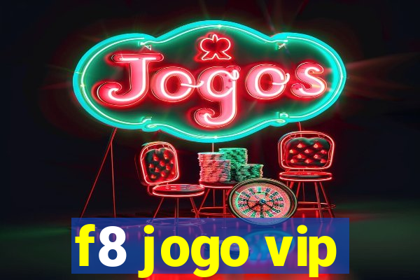 f8 jogo vip